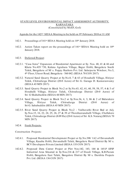 STATE LEVEL ENVIRONMENTAL IMPACT ASSESSMENT AUTHORITY, KARNATAKA (Constituted by Moef, Goi) Agenda for the 142Nd SEIAA Meeting T