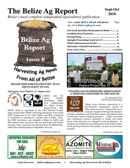 The Belize Ag Report 2010 Belize’S Most Complete Independent Agricultural Publication New: Online BEL-CAR Tab with Photos Page At