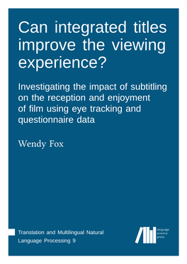 Can Integrated Titles Improve the Viewing Experience?
