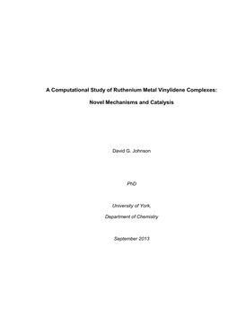 A Computational Study of Ruthenium Metal Vinylidene Complexes: Novel Mechanisms and Catalysis