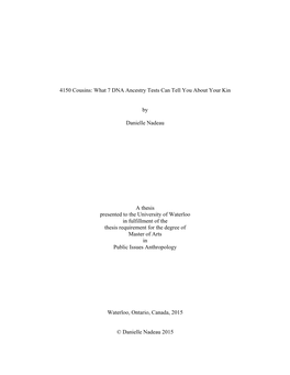 4150 Cousins: What 7 DNA Ancestry Tests Can Tell You About Your Kin by Danielle Nadeau a Thesis Presented to the University Of