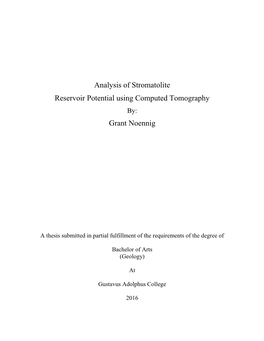 Analysis of Stromatolite Reservoir Potential Using Computed Tomography By: Grant Noennig