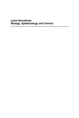 Lyme Borreliosis Biology, Epidemiology and Control