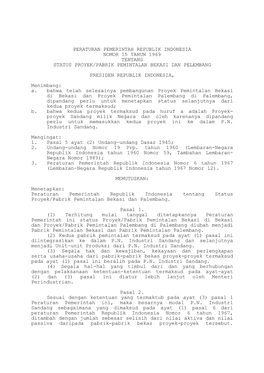 Peraturan Pemerintah Republik Indonesia Nomor 15 Tahun 1969 Tentang Status Proyek/Pabrik Pemintalan Bekasi Dan Pelembang