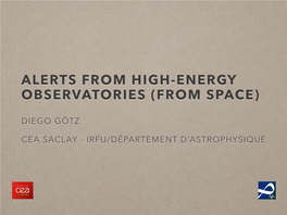 Alerts from High-Energy Observatories (From Space)