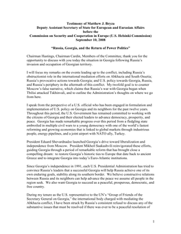 1 Testimony of Matthew J. Bryza Deputy Assistant Secretary of State for European and Eurasian Affairs Before the Commission on S