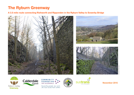 The Ryburn Greenway a 3.5 Mile Route Connecting Rishworth and Ripponden in the Ryburn Valley to Sowerby Bridge Photography © Philip Ingham