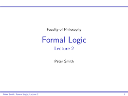 Formal Logic Lecture 2