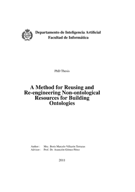 A Method for Reusing and Re-Engineering Non-Ontological Resources for Building Ontologies