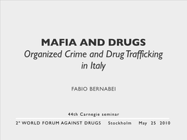 MAFIA and DRUGS Organized Crime and Drug Trafficking in Italy