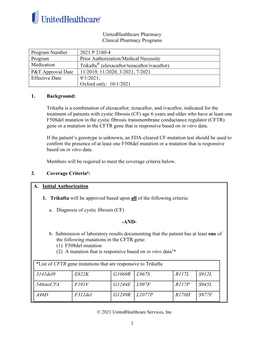 Elexacaftor/Tezacaftor/Ivacaftor) P&T Approval Date 11/2019, 11/2020, 3/2021, 7/2021 Effective Date 9/1/2021; Oxford Only: 10/1/2021