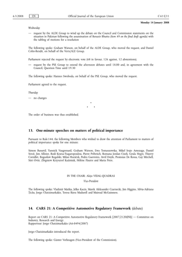 13. One-Minute Speeches on Matters of Political Importance 14. CARS 21