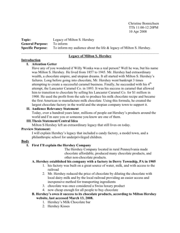 Legacy of Milton S. Hershey General Purpose: to Inform Specific Purpose: to Inform My Audience About the Life & Legacy of Milton S