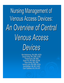 An Overview of Central Venous Access Devices