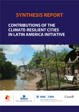 Contributions of the Climate-Resilient Cities in Latin America Initiative