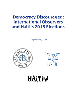 Democracy Discouraged: International Observers and Haiti's 2015 Elections