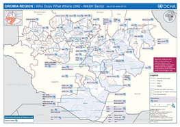 OROMIA REGION : Who Does What Where (3W) - WASH Sector (As of 24 June 2013)