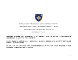 Projektligji Për Ndryshimin Dhe Plotësimin E Ligjit Nr. 04/L-165 Për Buxhetin E Republikës Së Kosovës Për Vitin 2013