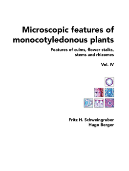 Microscopic Features of Monocotyledonous Plants Features of Culms, Flower Stalks, Stems and Rhizomes