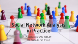 Social Network Analysis in Practice