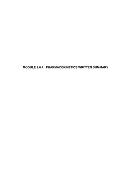 MODULE 2.6.4. PHARMACOKINETICS WRITTEN SUMMARY CONFIDENTIAL M2.6.4