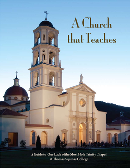 A Church That Teaches: a Guide to Our Lady of the Most Holy Trinity