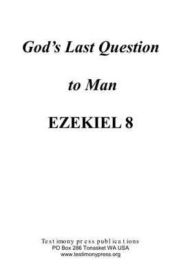 God's Last Question to Man EZEKIEL 8