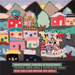 Transforming Threads of Resistance: Political Arpilleras & Textiles by Women from Chile and Around the World