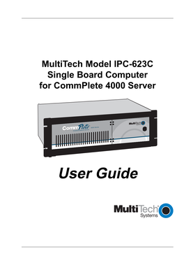 User Guide Commplete 4000 Single Board Computer (IPC-623C) User Guide S000277A Revision a All Rights Reserved