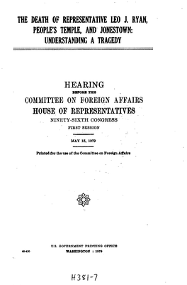 The Death of Representative Leo J. Ryan, People's Temple, And- Jonestown: Understanding a Tragedy