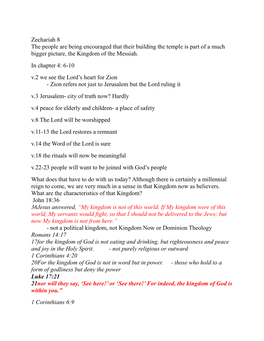 Zechariah 8 the People Are Being Encouraged That Their Building the Temple Is Part of a Much Bigger Picture, the Kingdom of the Messiah