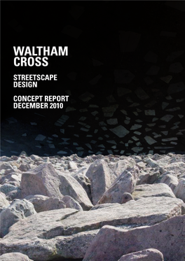 Waltham Cross Streetscape Design Concept Report December 2010 Introduction