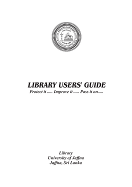 LIBRARY USERS' GUIDE Protect It