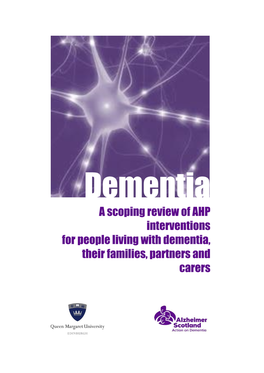 A Scoping Review of AHP Interventions for People Living with Dementia, Their Families, Partners and Carers