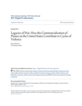 Legacies of War: How the Commercialization of Plastics in the United States Contribute to Cycles of Violence Karis Johnston SIT Graduate Institute