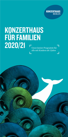 Konzerthaus Für Familien 2020/21