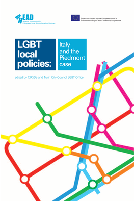 LGBT Local Policies: Italy and the Piedmont Case Edited by Cirsde and Turin City Council LGBT Ofﬁce