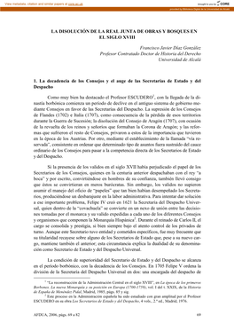 LA DISOLUCIÓN DE LA REAL JUNTA DE OBRAS Y BOSQUES EN EL SIGLO XVIII Francisco Javier Díaz González Profesor Contratado Doctor