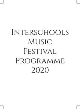 Interschools Music Festival Programme 2020 Adjudicators Choral – Comps 1-3 Bernie Sherlock