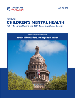 2021 Legislative Recap: Children’S Mental Health Policy I-1 Texans Care for Children Are Trained to Do — Counsel Students — and and Rep