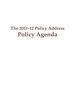 The 2011-12 Policy Address Policy Agenda Policy Agenda