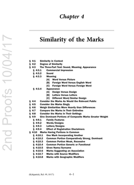 Page 1 Chapter 4 Similarity of the Marks § 4:1 Similarity in Context § 4