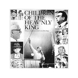 Children of the Heav'nly King: Religious Expression in the Central