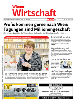 Profis Kommen Gerne Nach Wien: Tagungen Sind Millionengeschäft Mit Welchen Qualitäten Die Unternehmen Der Branche Den Höhenflug Schaffen- Seite 6