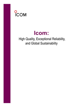 Read About Icom's Commitment to Providing Excellent Quality And