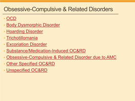 Obsessive-Compulsive & Related Disorders
