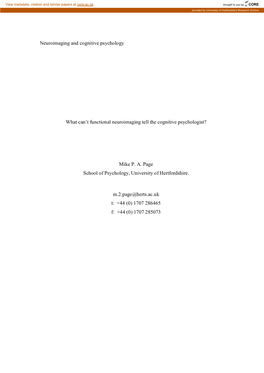 Neuroimaging and Cognitive Psychology What Can't Functional Neuroimaging Tell the Cognitive Psychologist? Mike P. A. Page Scho