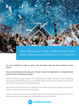 How Sensation Took a New Event from Zero Followers to Sold out in 5