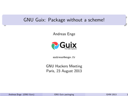 GNU Guix: Package Without a Scheme!