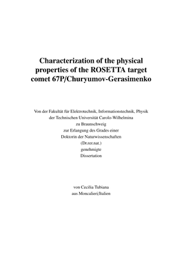 Characterization of the Physical Properties of the ROSETTA Target Comet 67P/Churyumov-Gerasimenko
